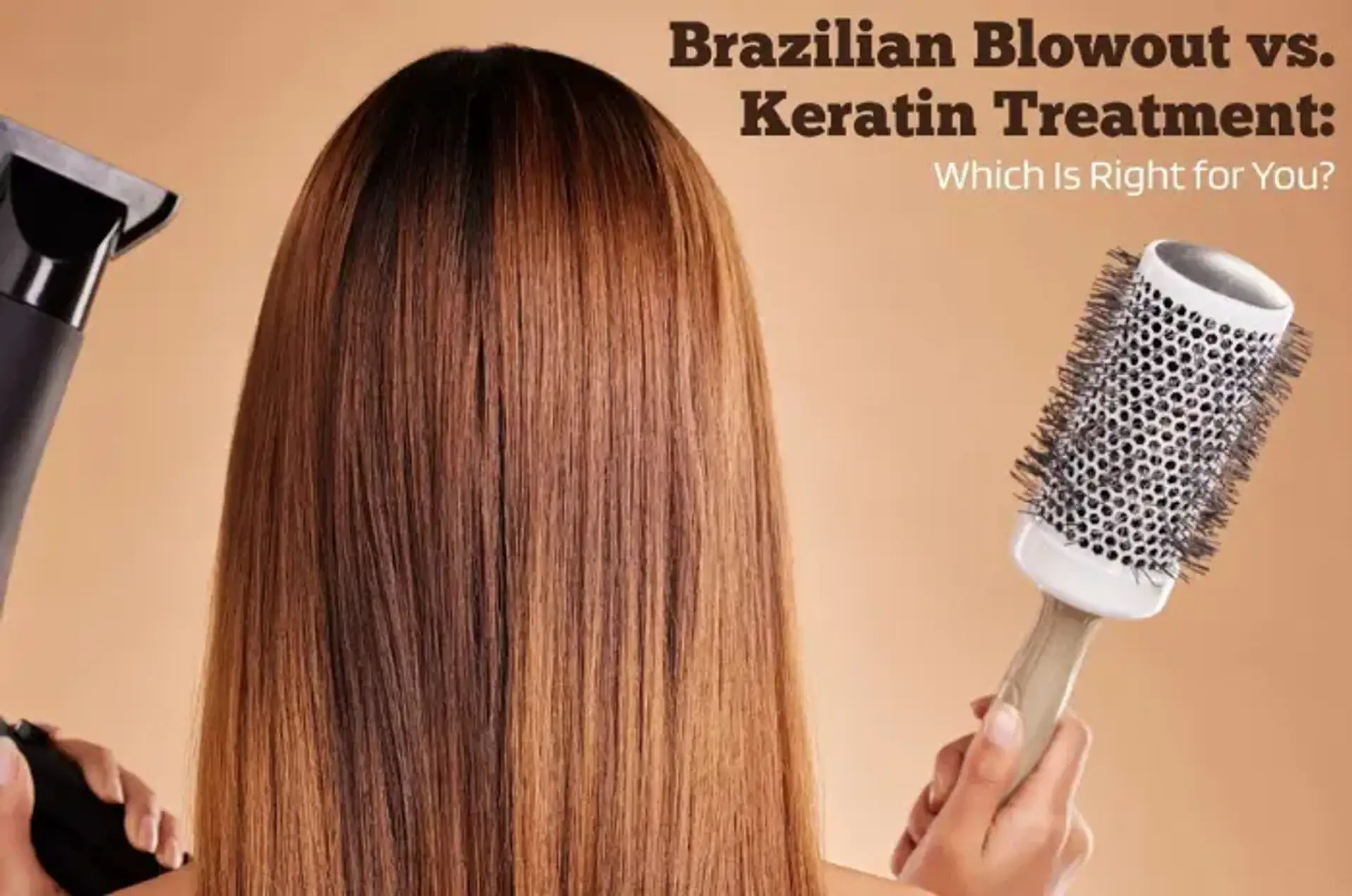Brazilian Blowout vs Keratin Treatment Which Is Right For You